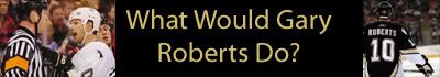 What Would Gary Roberts Do?