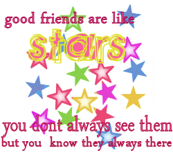 good friends are like stars