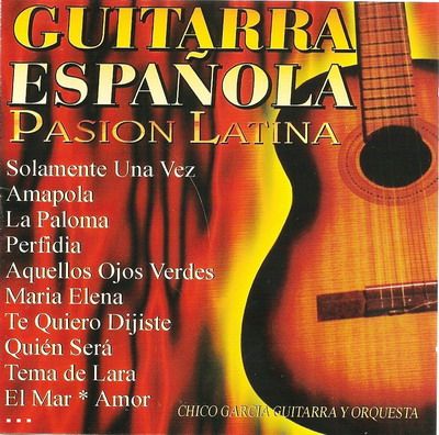 Minicover zpsa6e81a72 - Guitarra Española: Chico García - Pasión latina (1998) [MEGA]